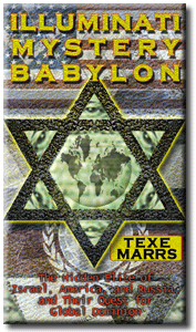 Illuminati Mystery Babylon: The Hidden Elite of Israel, America, and Russia, and Their Quest for Global Domination