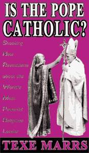 Is the Pope Catholic?